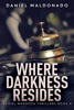 Book Where Darkness Resides