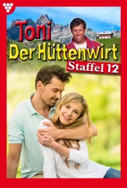 Toni der Hüttenwirt Staffel 12 – Heimatroman