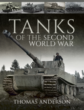 Tanks of the Second World War - Thomas Anderson Cover Art