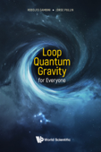 Loop Quantum Gravity for Everyone - Rodolfo Gambini & Jorge Pullin