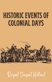 Historic Events of Colonial Days