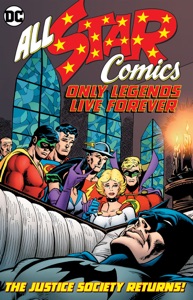 All Star Comics: Only Legends Live Forever