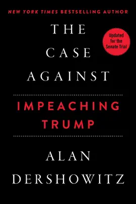 Read: The Book Case Against Impeaching Trump