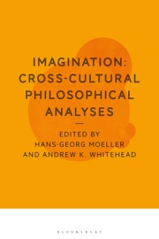 Imagination: Cross-Cultural Philosophical Analyses - Andrew K. Whitehead & Hans-Georg Moeller