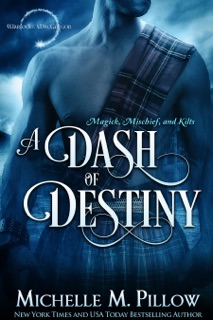 A Dash of Destiny by Michelle M. Pillow