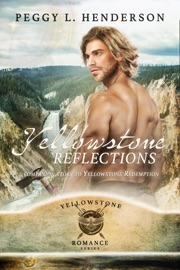 Yellowstone Reflections - Peggy L Henderson