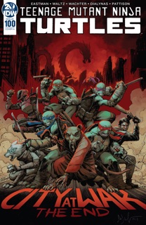 Teenage Mutant Ninja Turtles #100 by Tom Waltz, Kevin Eastman, Dave Wachter & Mateus Santolouco