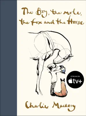The Boy, the Mole, the Fox and the Horse by Charlie Mackesy book