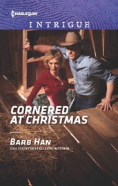 Cornered at Christmas - Barb Han by  Barb Han PDF Download