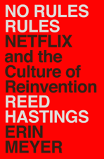 No Rules Rules - Reed Hastings &amp; Erin Meyer Cover Art