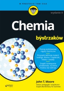 Chemia dla bystrzaków. Wydanie II by John T. Moore