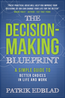 Patrik Edblad - The Decision-Making Blueprint artwork