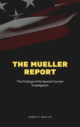 Read: The Mueller Report: Book The Final Report of the Special Counsel into Donald Trump, Russia, and Collusion