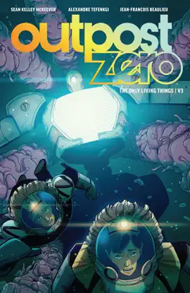 Read: Book Outpost Zero Vol. 3: The Only Living Things