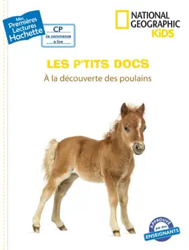 Read: Premières lectures CP2 National Book Geographic Kids - À la découverte des poulains
