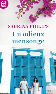 Un odieux mensonge by Sabrina Philips