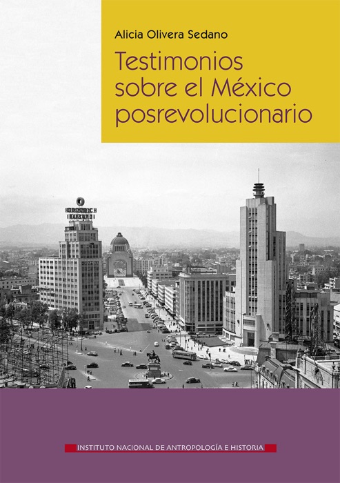 Testimonios sobre el México posrevolucionario