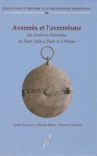 Averroès et l’averroïsme by André Bazzana, Nicole Bériou & Pierre Guichard