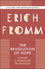 The Revolution of Hope - Erich Fromm