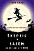 Book Skeptic in Salem: An Episode of Crime (A Dubious Witch Cozy Mystery—Book 2)