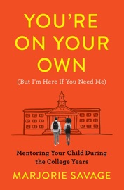 You're On Your Own (But I'm Here If You Need Me) - Marjorie Savage