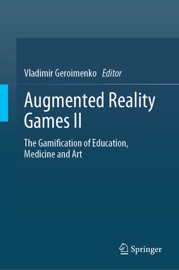 Augmented Reality Games II - Vladimir Geroimenko