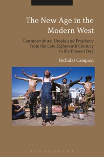 The New Age in the Modern West by Nicholas Campion