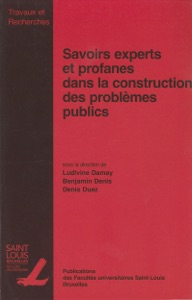 Savoirs experts et profanes dans la construction des problèmes publics