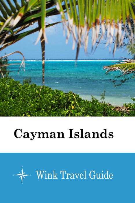 Cayman Islands - Wink Travel Guide