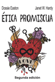 Ética promiscua - Dossie Easton & Janet W. Hardy