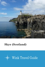 Skye (Scotland) - Wink Travel Guide - Wink Travel guide