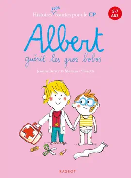 Read: Albert guérit les gros bobos Book