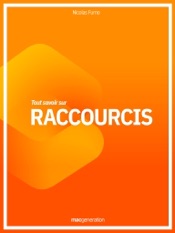Tout savoir sur Raccourcis