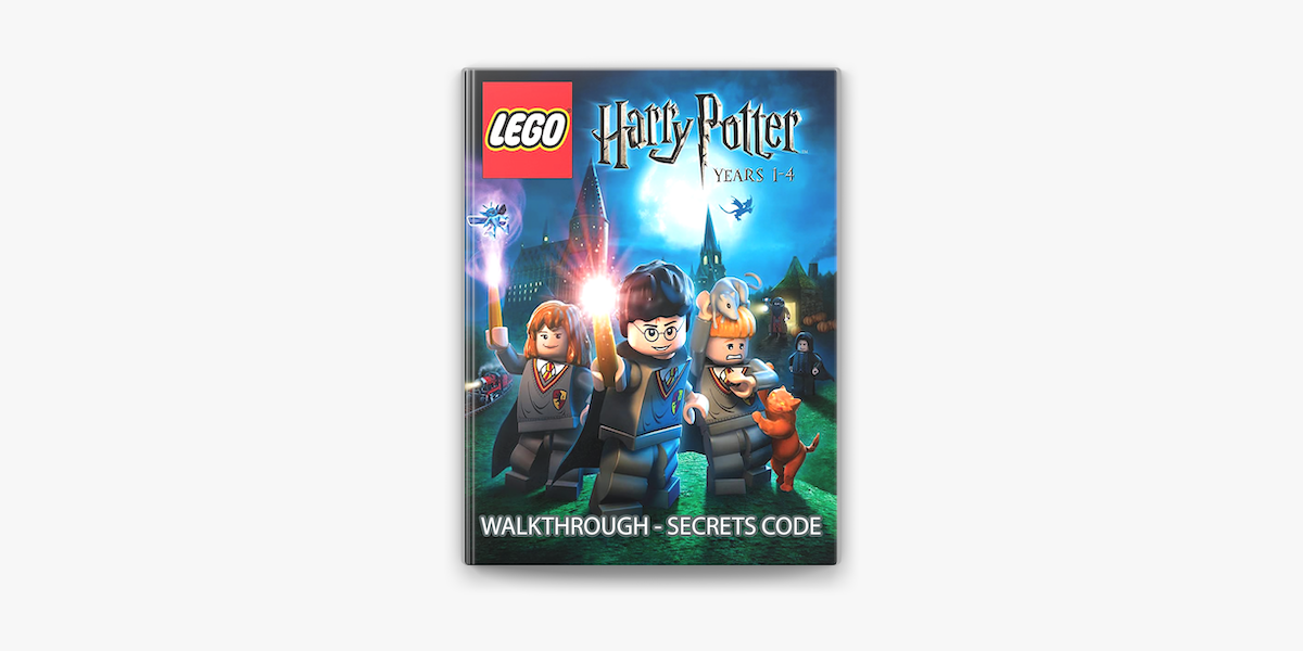 LEGO Harry Potter 1- 4 years old Game Guide and Walkthough by Tony Lam  (ebook) - Apple Books