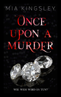 Mia Kingsley - Once Upon A Murder artwork