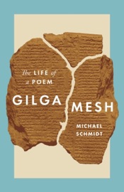 Gilgamesh - Michael Schmidt