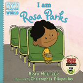 I am Rosa Parks - Brad Meltzer & Christopher Eliopoulos