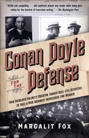 Conan Doyle for the Defense - Margalit Fox