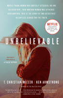 T. Christian Miller & Ken Armstrong - Unbelievable (Movie Tie-In) artwork