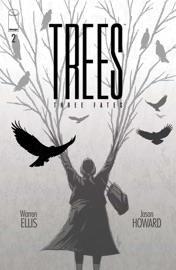 Trees: Three Fates #2 (of 5) - Warren Ellis & Jason Howard