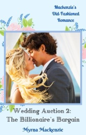 Wedding Auction 2: The Billionaire's Bargain - Myrna Mackenzie by  Myrna Mackenzie PDF Download