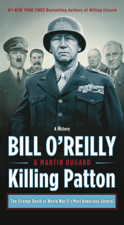 Killing Patton - Bill O'Reilly &amp; Martin Dugard Cover Art