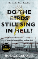 Horace Greasley - Do the Birds Still Sing in Hell? artwork