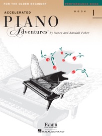 Accelerated Piano Adventures for the Older Beginner: Performance Book 1 - Nancy Faber & Randall Faber