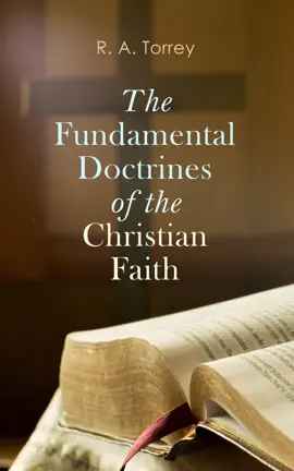 Read: The Fundamental Doctrines of the Book Christian Faith