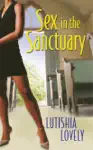 Sex In The Sanctuary by Lutishia Lovely Book Summary, Reviews and Downlod
