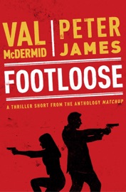 Footloose - Val McDermid & Peter James