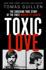 Toxic Love - Tomas Guillen Cover Art