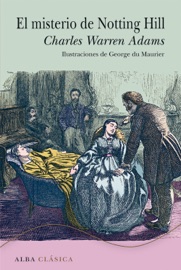 El misterio de Notting Hill - Charles Warren Adams