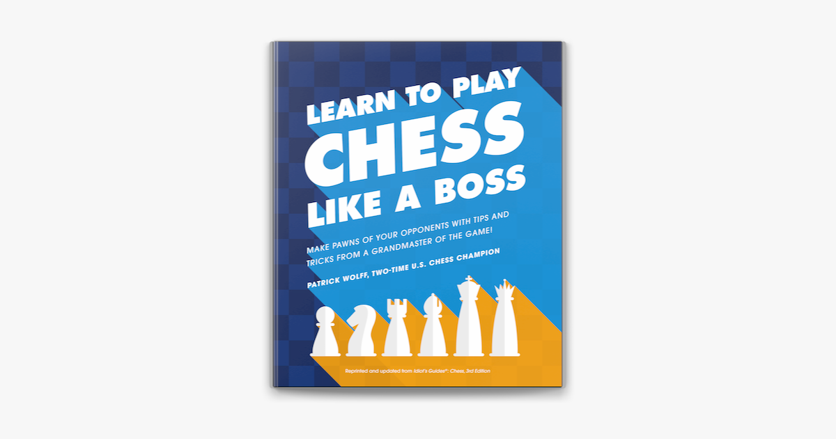 Chess for Beginners: A Complete Guide to Chess Openings. Rules and  Strategies to Play Like a GrandMaster and Win Every Single Time (Paperback)